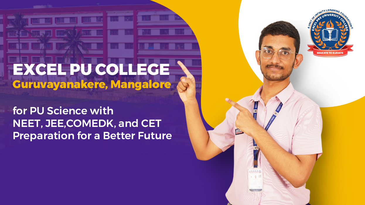 The Best PU College in India: Showcasing Excel PU College, Guruvayanakere, Mangalore